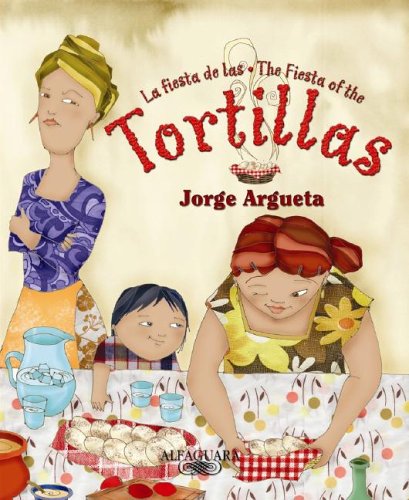 La fiesta de las tortillas / The Fiesta of the tortillas (Spanish Edition)