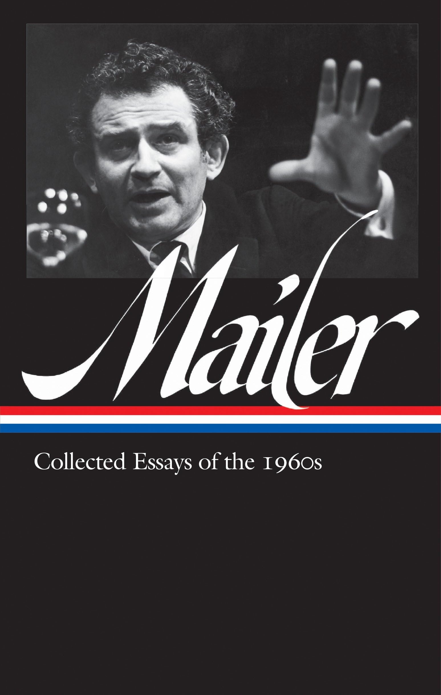 Norman Mailer: Collected Essays of the 1960s (LOA 