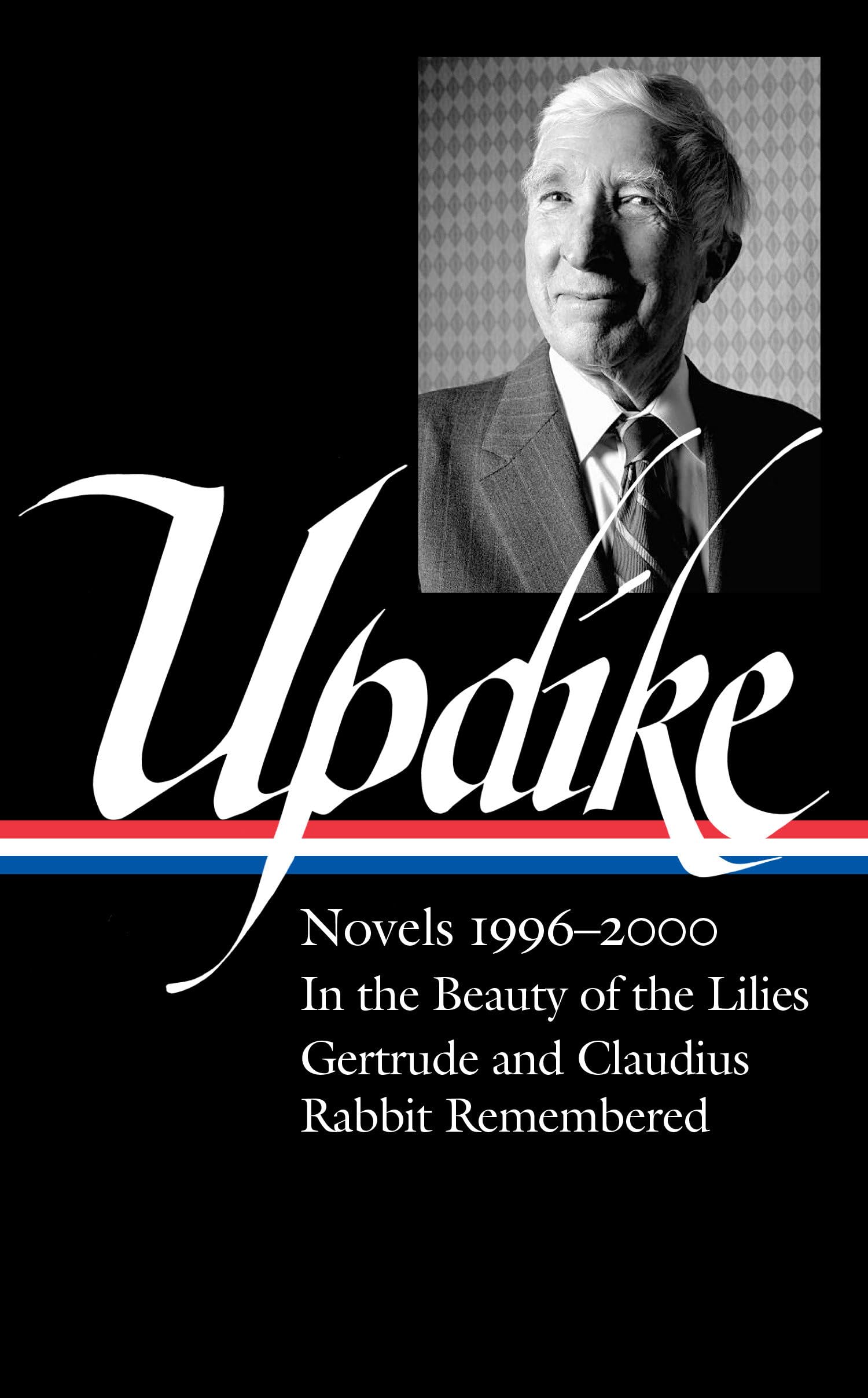 John Updike: Novels 1996–2000 (LOA 