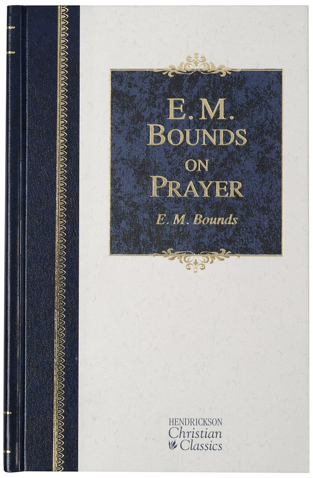 E.M. Bounds on Prayer