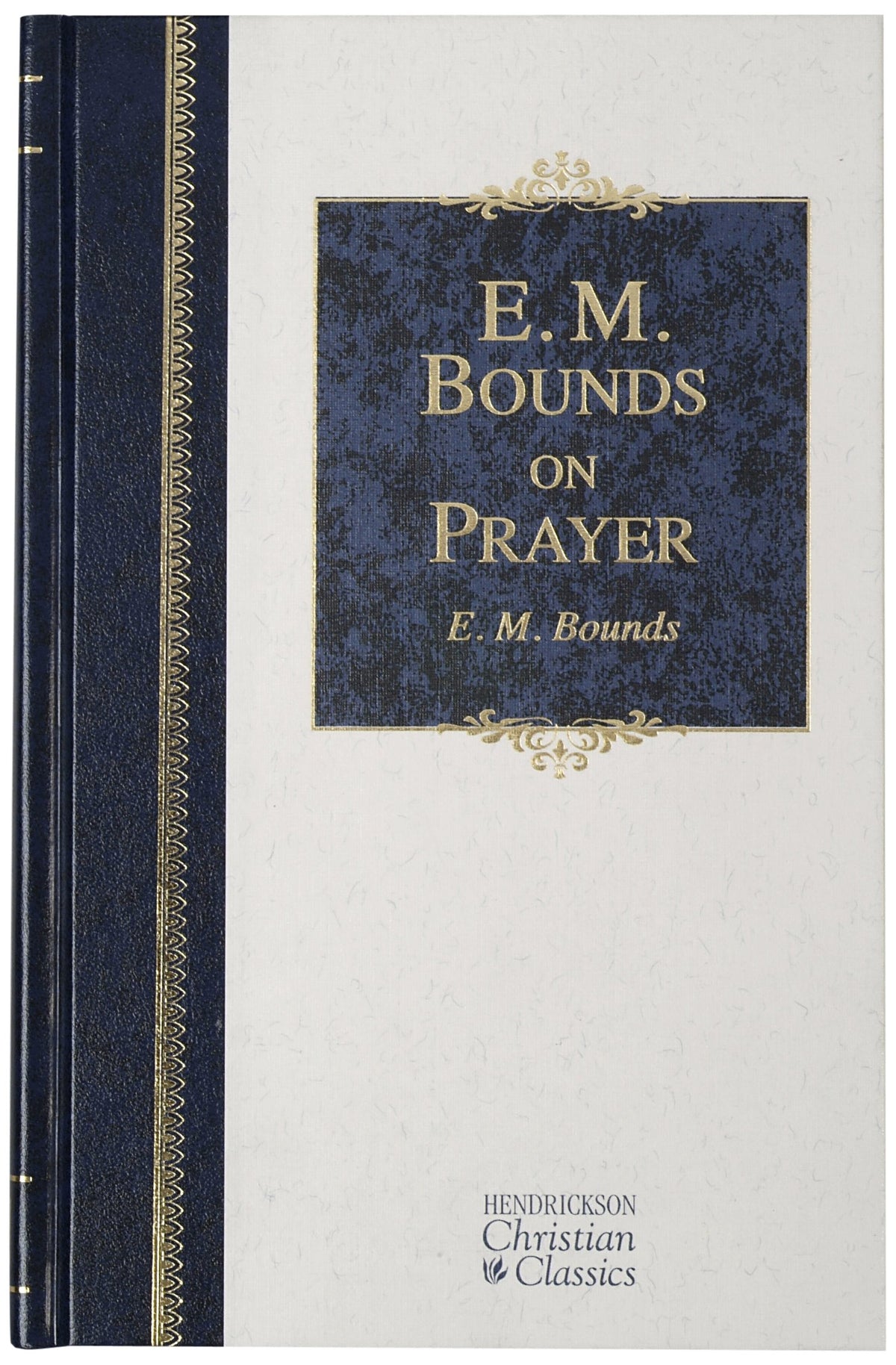 E.M. Bounds on Prayer