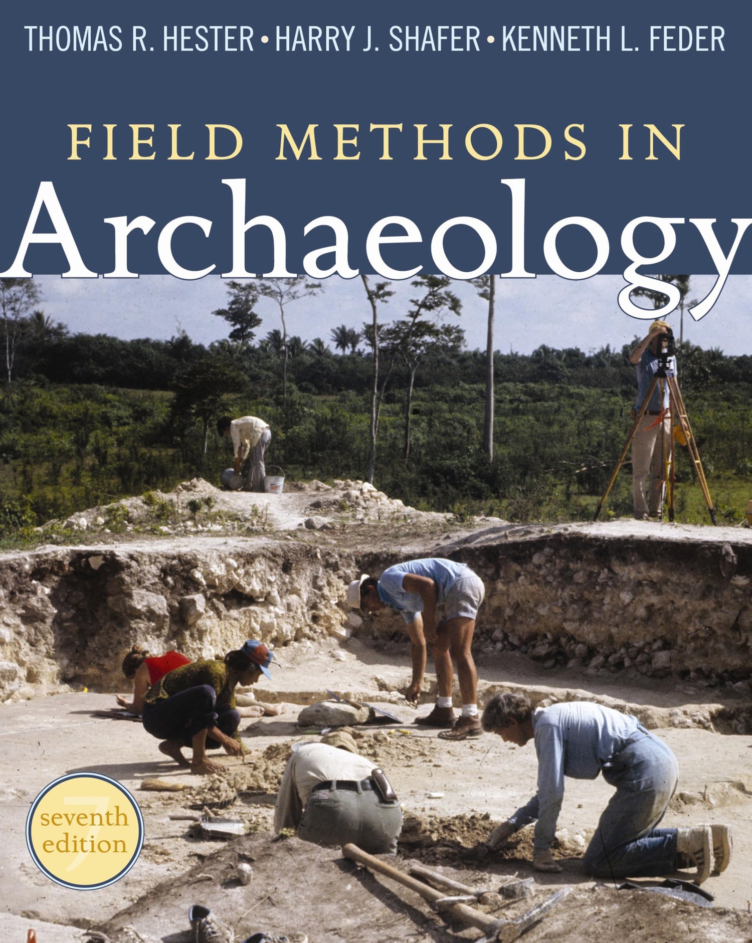 Field Methods in Archaeology, 7th Edition — used book cover
