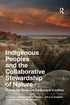 Indigenous Peoples and the Collaborative Stewardship of Nature — used book cover
