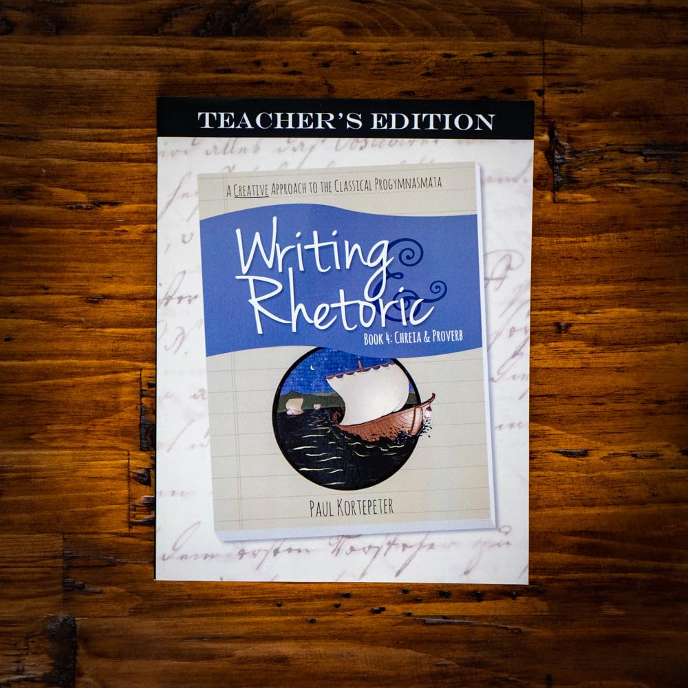 Writing &amp; Rhetoric Book 4: Chreia &amp; Proverb Teacher&