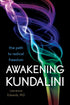 Awakening Kundalini: The Path to Radical Freedom — used book cover