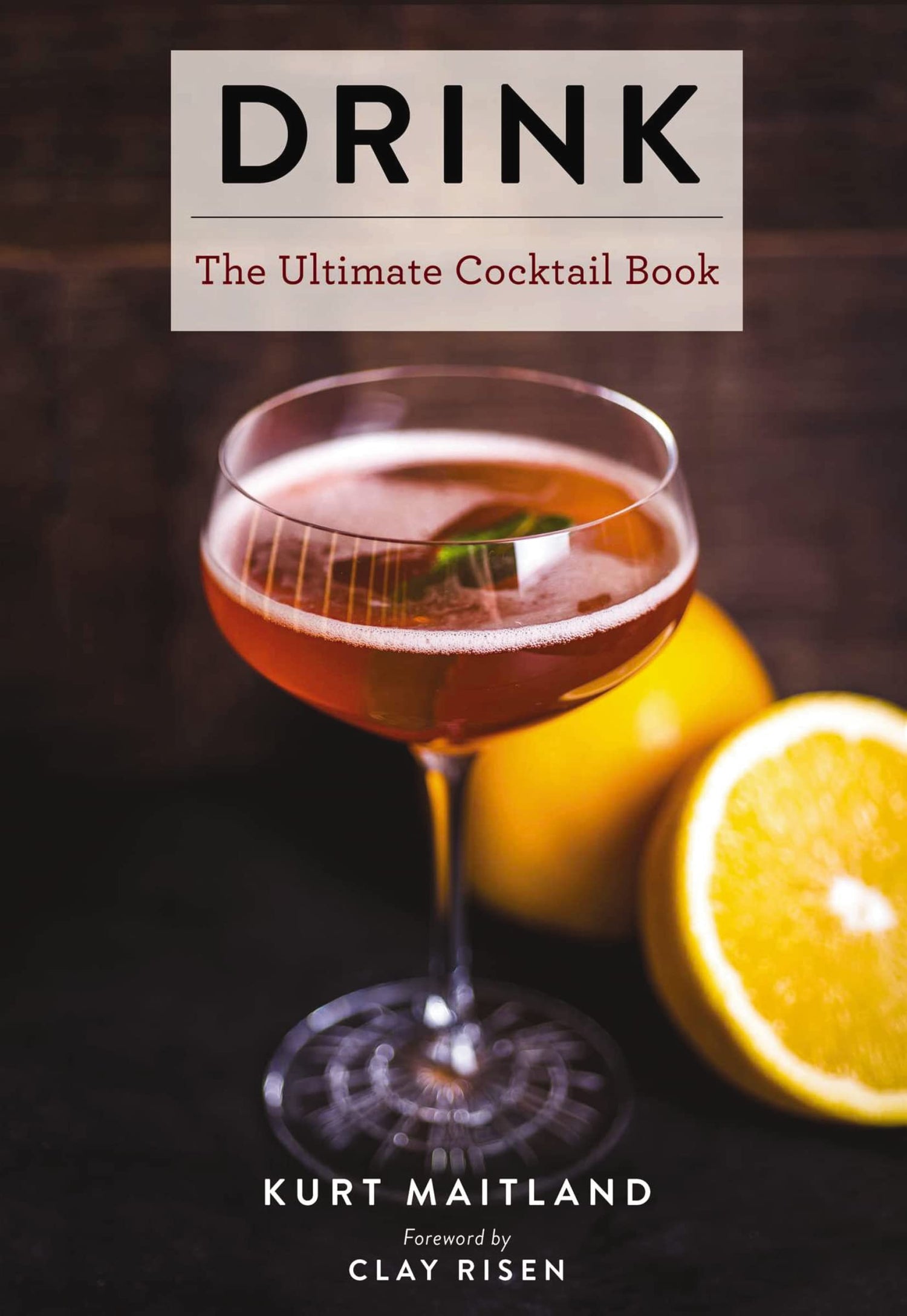 Drink: Featuring Over 1,100 Cocktail, Wine, and Spirits Recipes (A Tour Around the World of Spirits and Cocktails) — used book cover