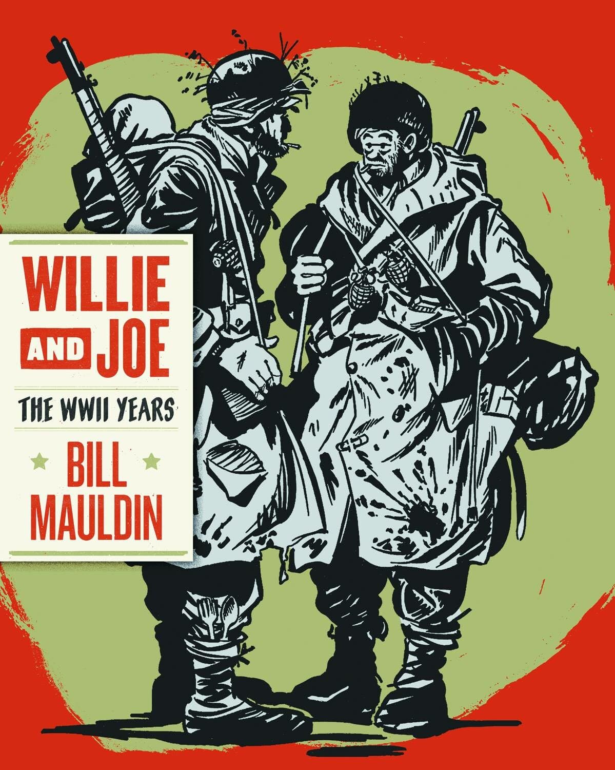 Willie &amp; Joe: The WWII Years