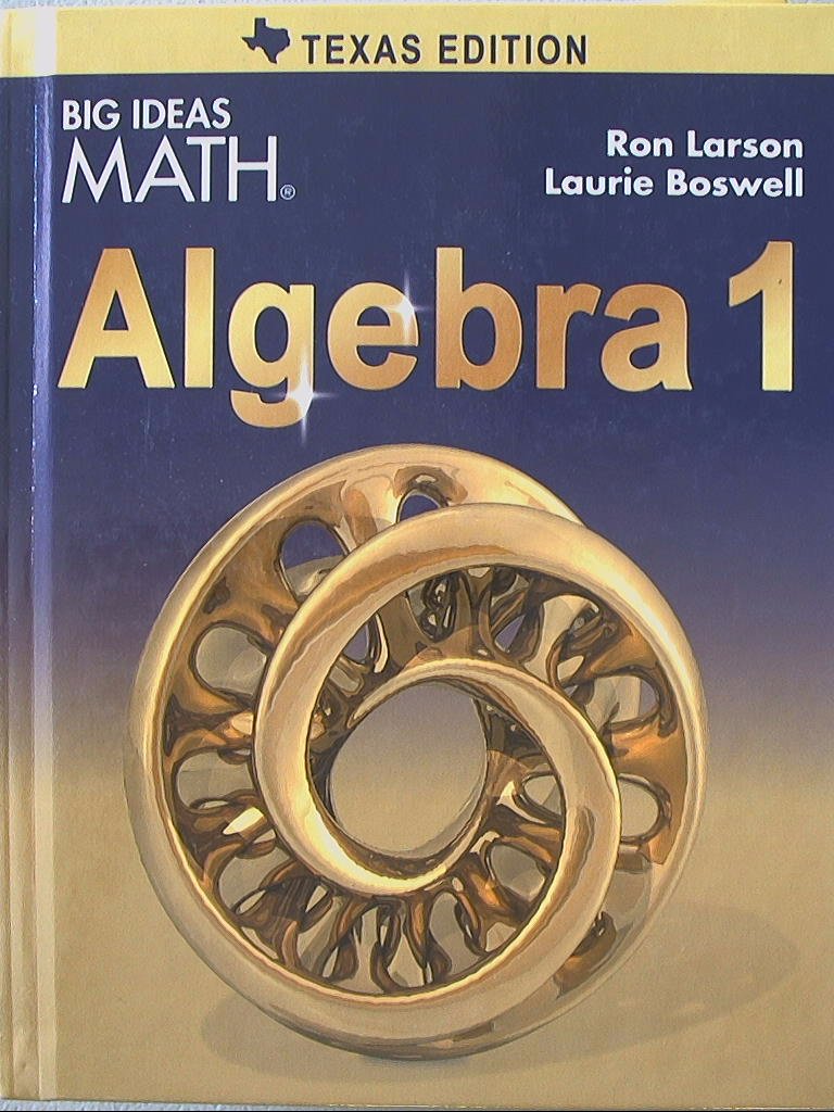 BIG IDEAS MATH Algebra 1 Texas: Student Edition 2015