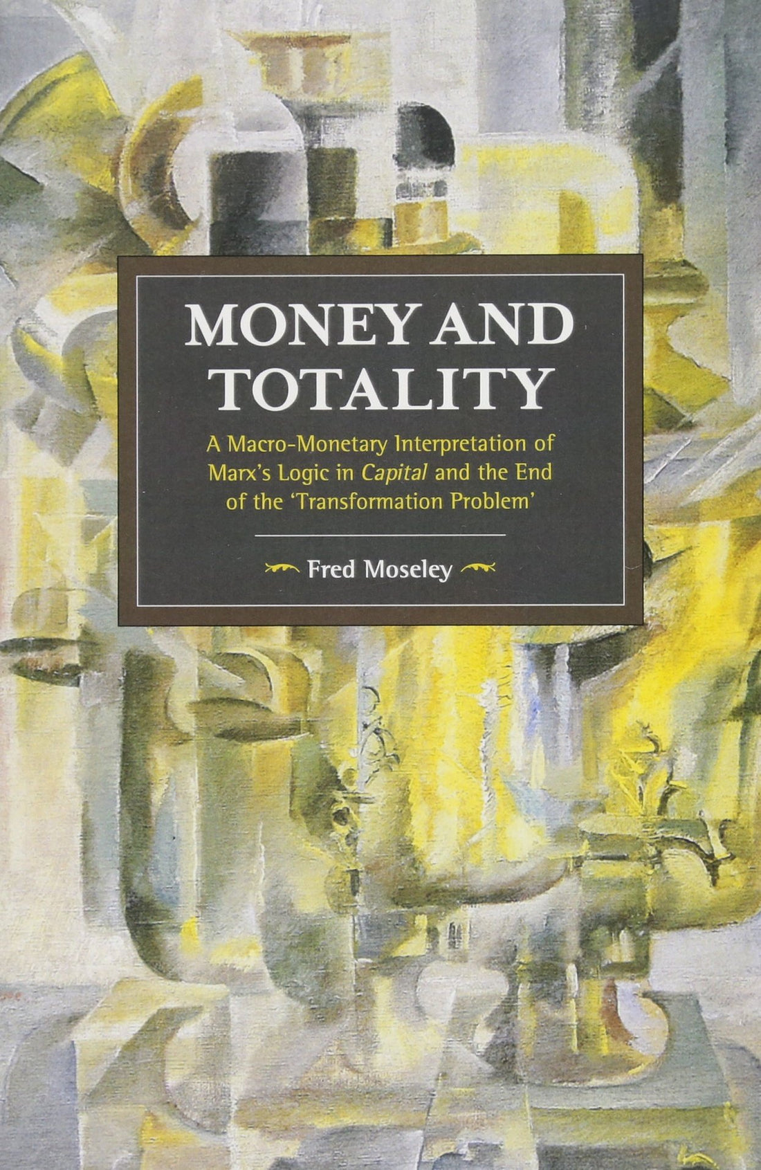 Money and Totality: A Macro-Monetary Interpretation of Marx&