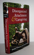 Disorganized Attachment and Caregiving — used book cover