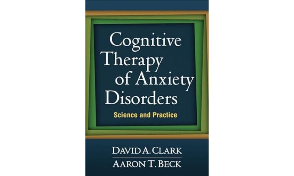 Cognitive Therapy of Anxiety Disorders — used book cover