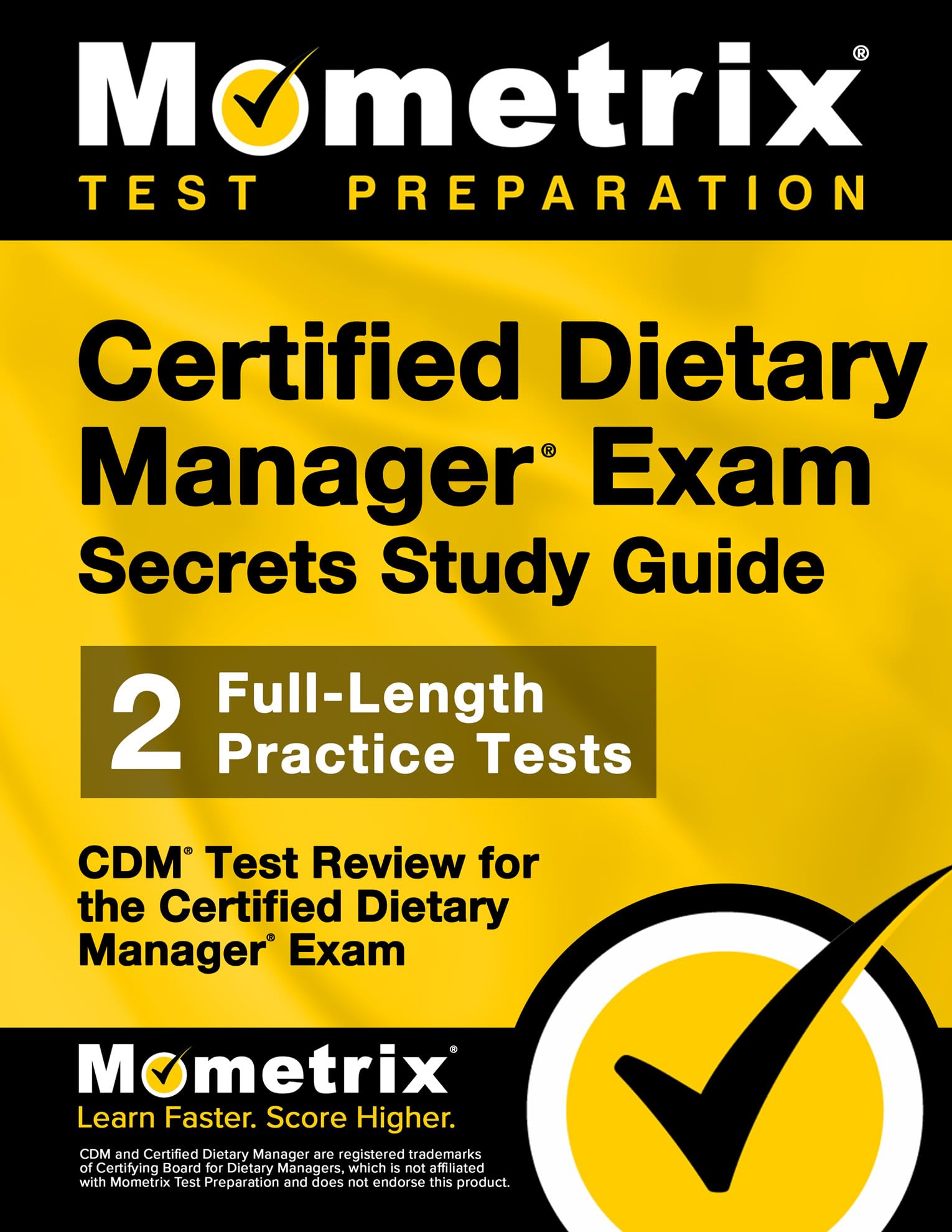 Certified Dietary Manager Exam Secrets Study Guide: CDM Test Review for the Certified Dietary Manager Exam