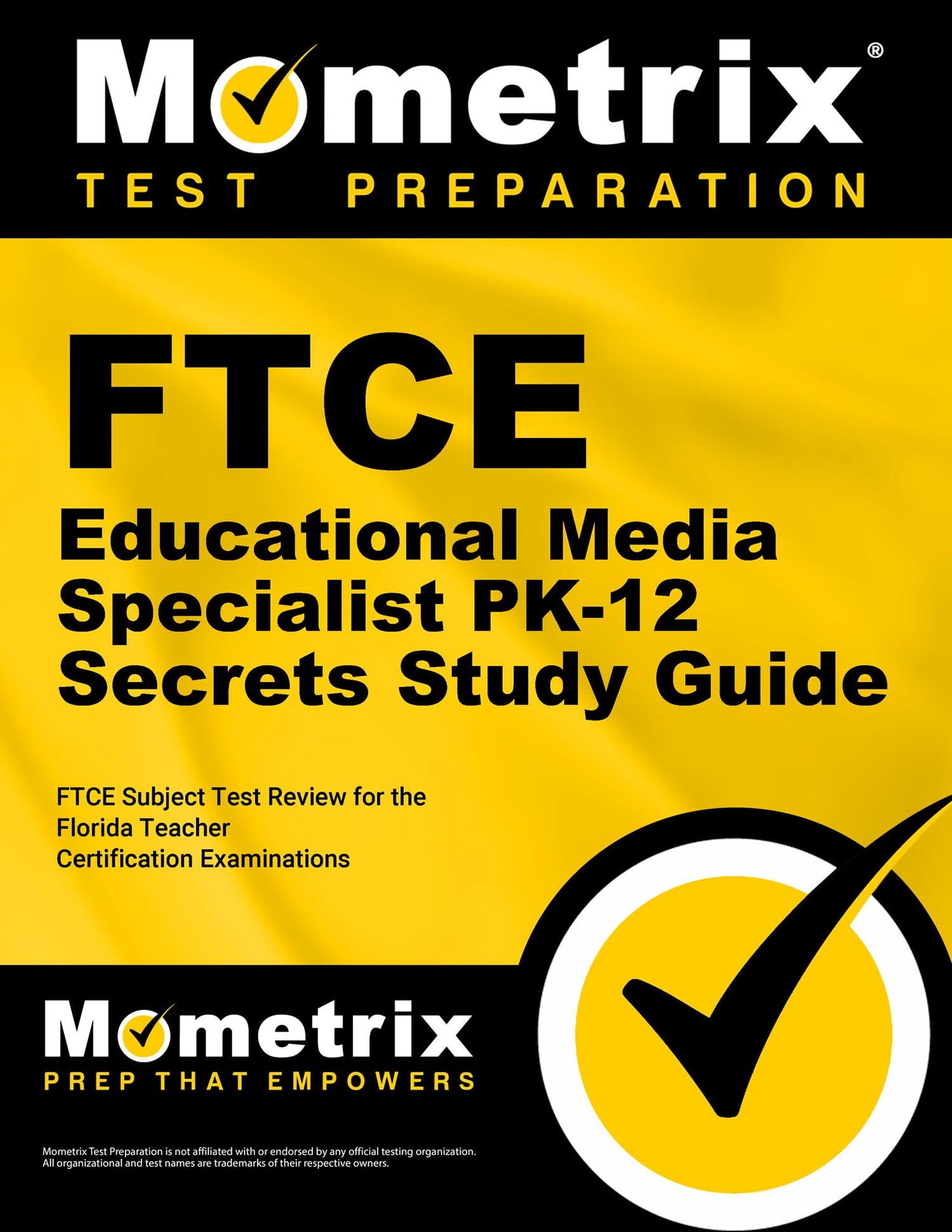 FTCE Educational Media Specialist PK-12 Secrets Study Guide: FTCE Exam Review for the Florida Teacher Certification Examinations