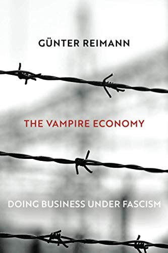 Vampire Economy: Doing Business Under Fascism