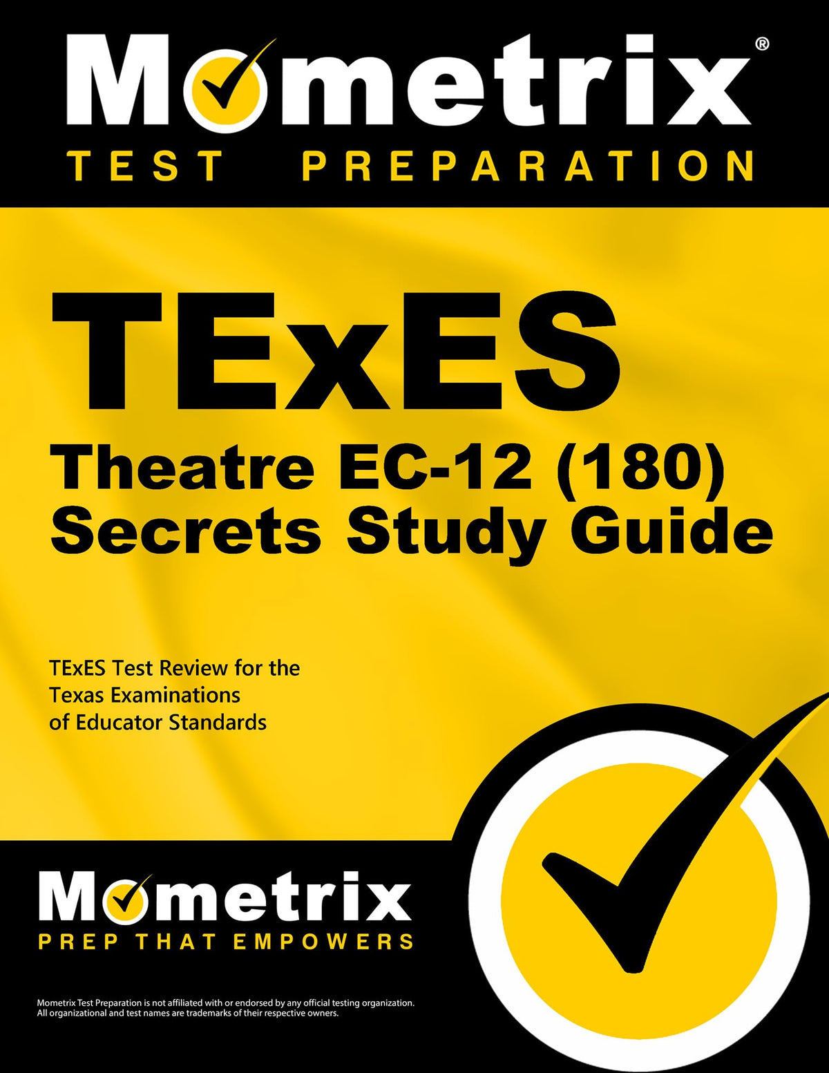 TExES Theatre EC-12 (180) Secrets Study Guide: TExES Test Review for the Texas Examinations of Educator Standards