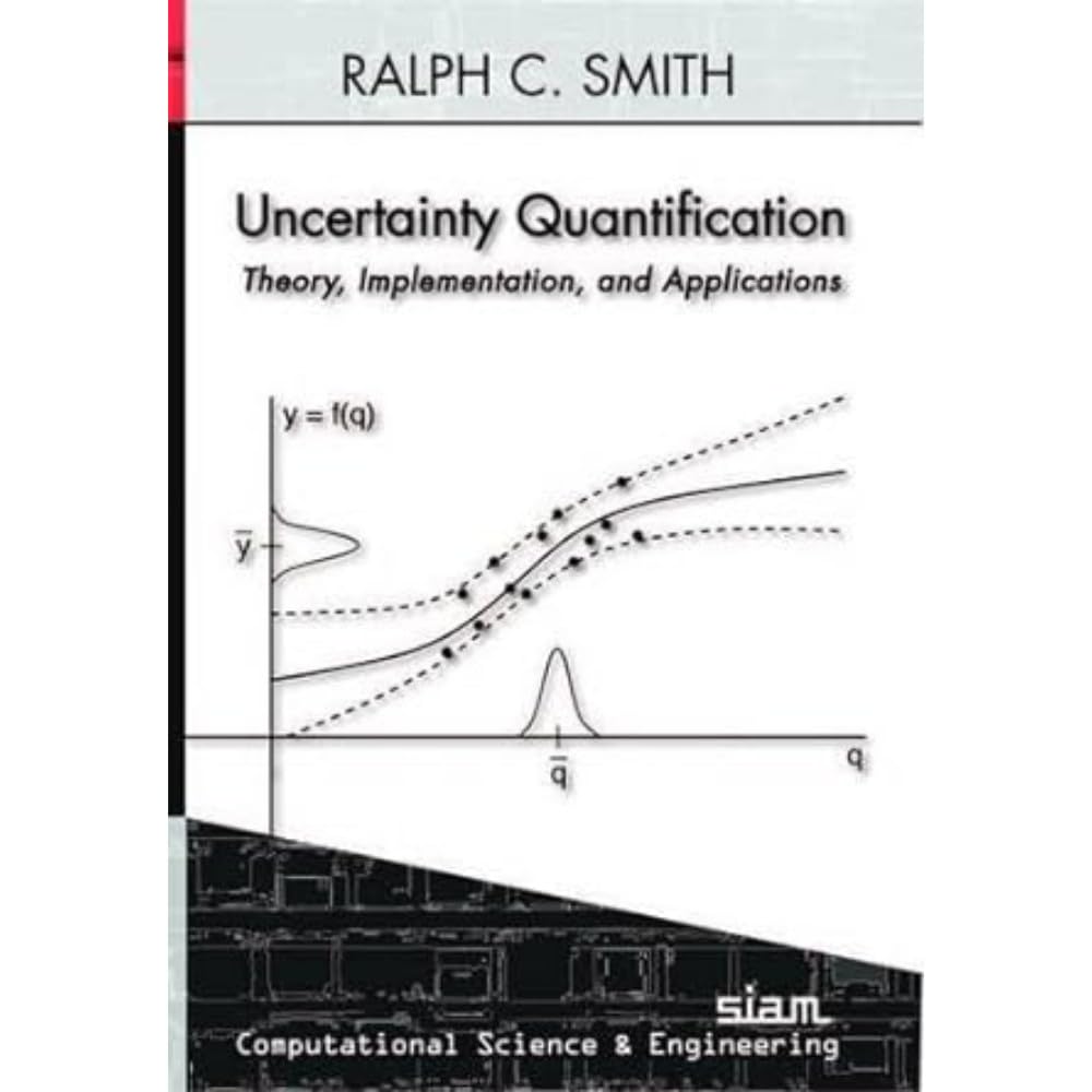 Uncertainty Quantification: Theory, Implementation, and Applications — used book cover