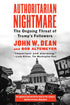 Authoritarian Nightmare: The Ongoing Threat of Trump&