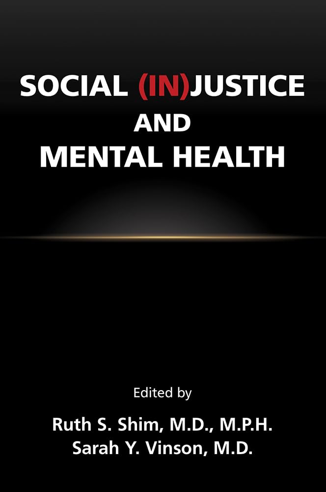 Social (In)justice and Mental Health