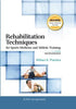 Rehabilitation Techniques for Sports Medicine and Athletic Training — used book cover