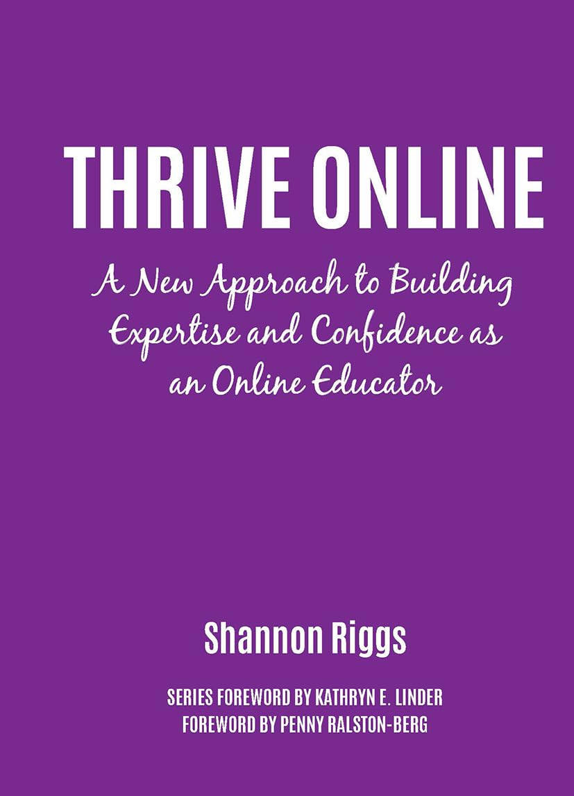 Thrive Online: A New Approach to Building Expertise and Confidence as an Online Educator — used book cover