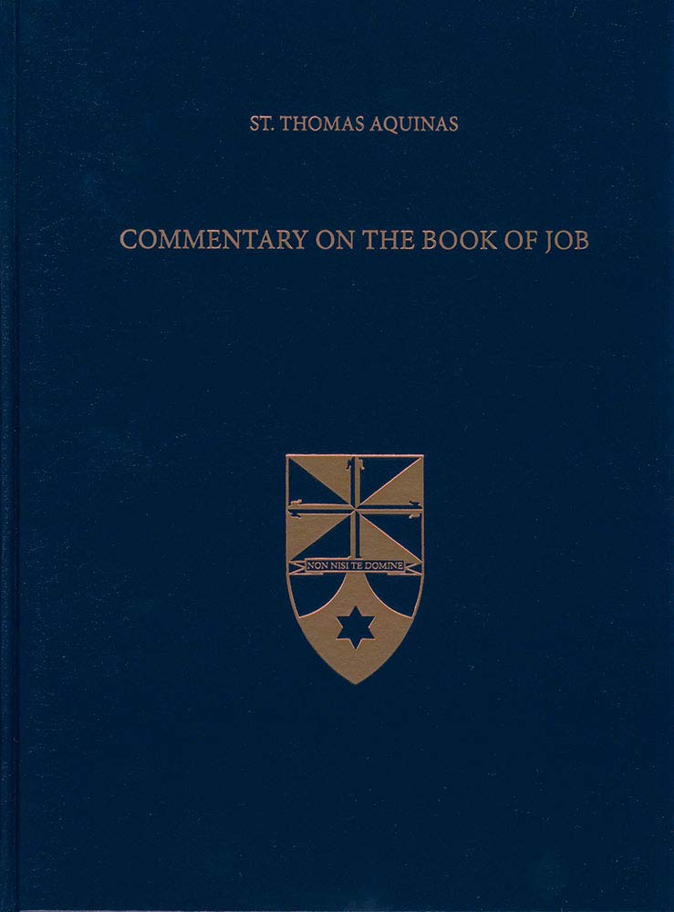 Commentary on the Book of Job (Latin-English Opera Omnia) (English and Latin Edition) (Old Testament Commentaries)