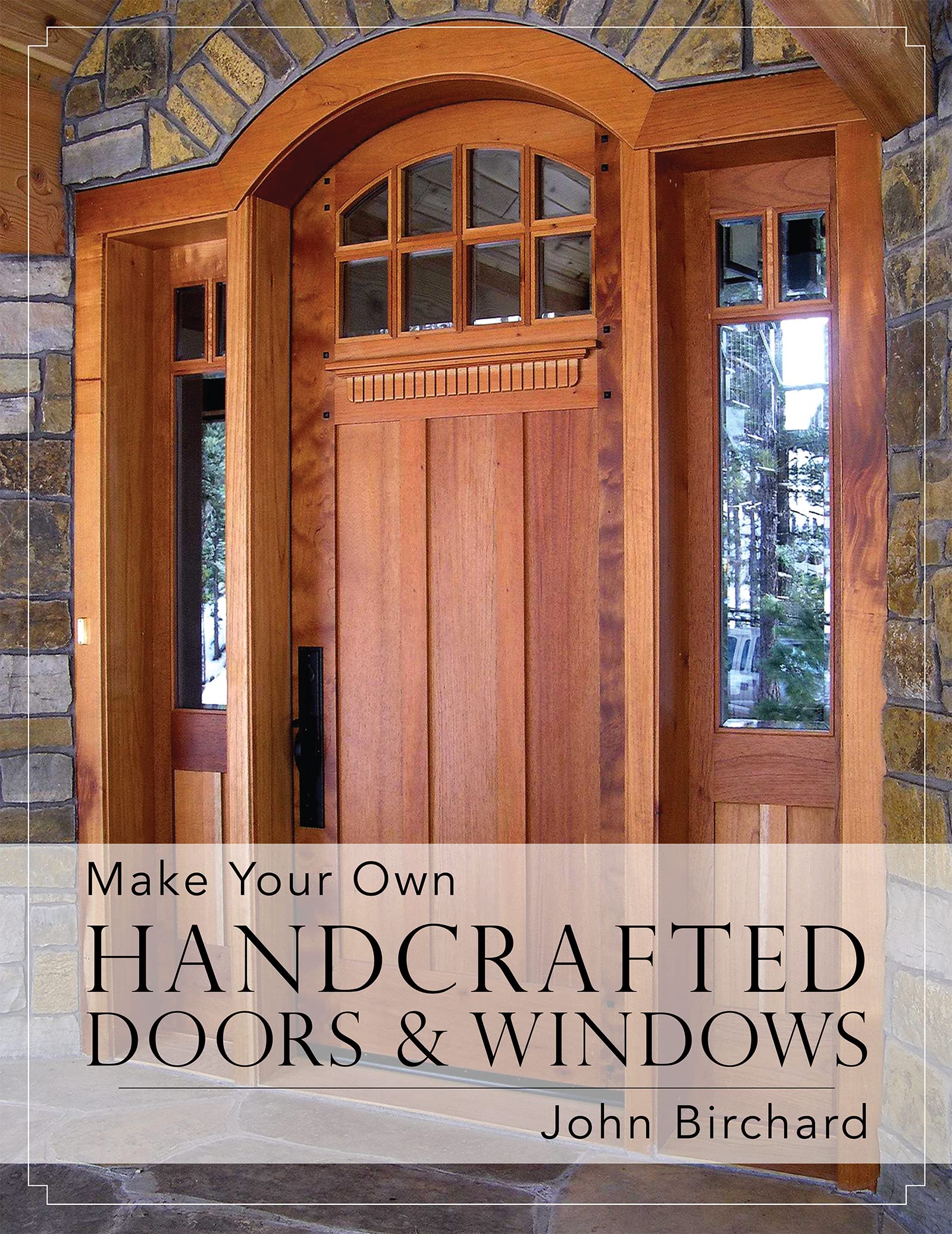 Make Your Own Handcrafted Doors &amp; Windows — used book cover