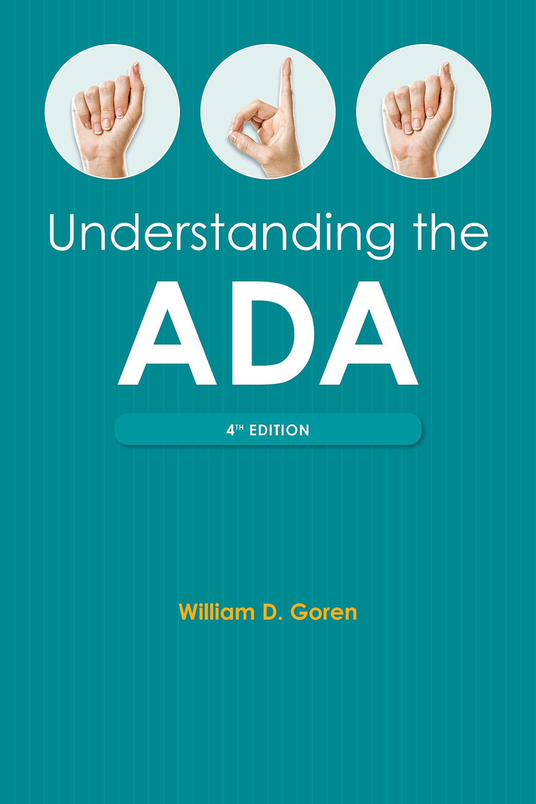 Understanding the Americans with Disabilities Act, Fourth Edition