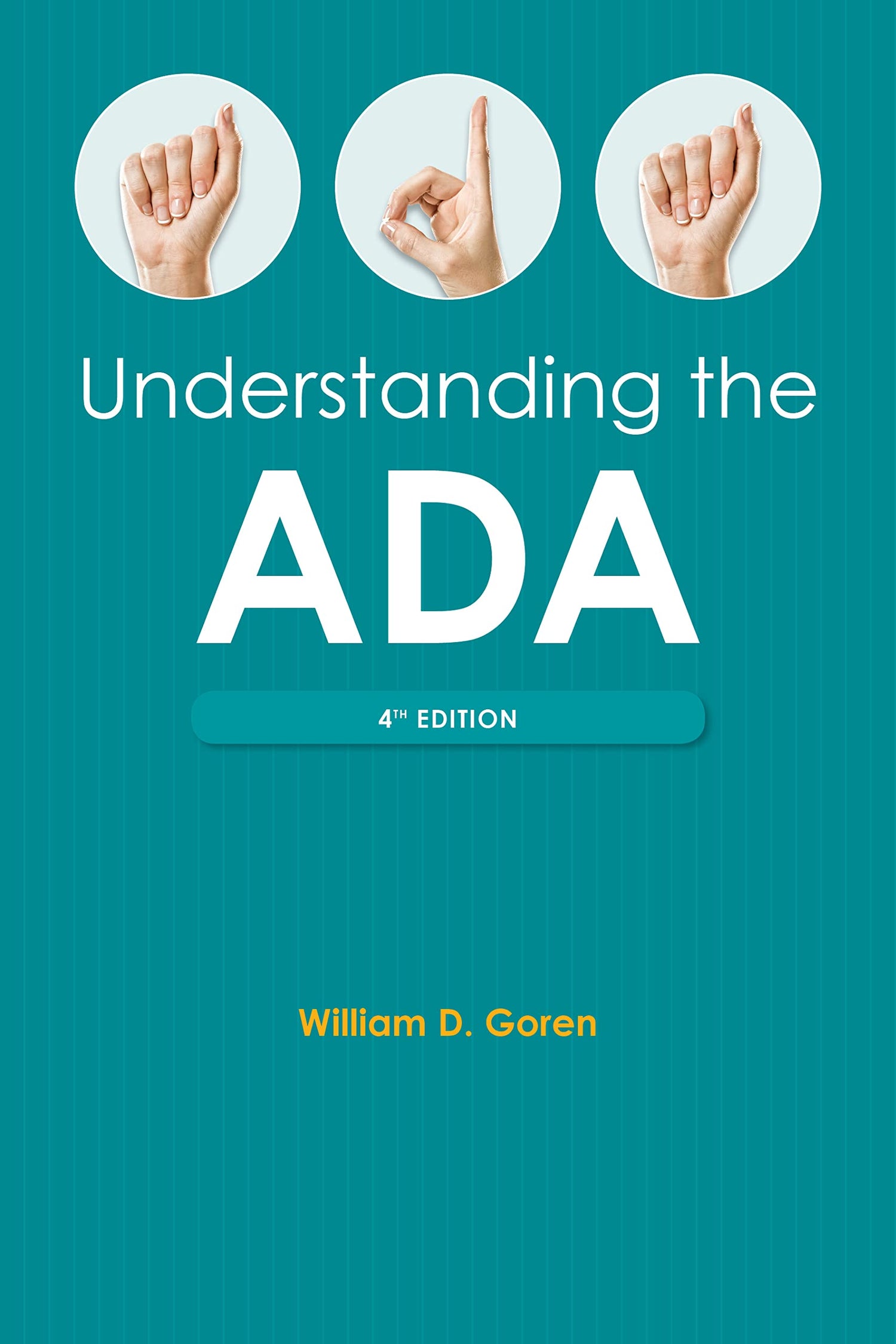 Understanding the Americans with Disabilities Act, Fourth Edition