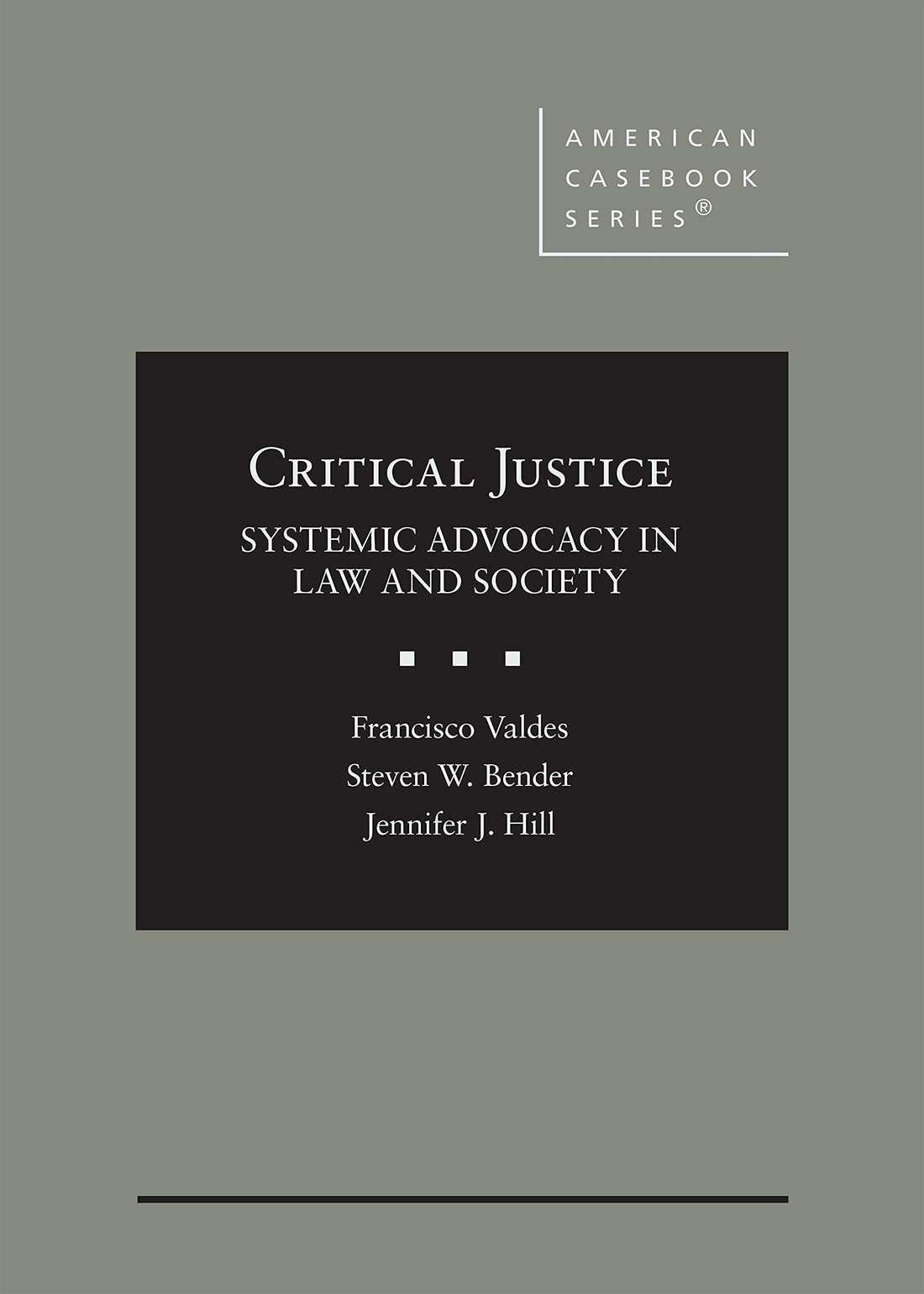 Critical Justice: Systemic Advocacy in Law and Society — used book cover