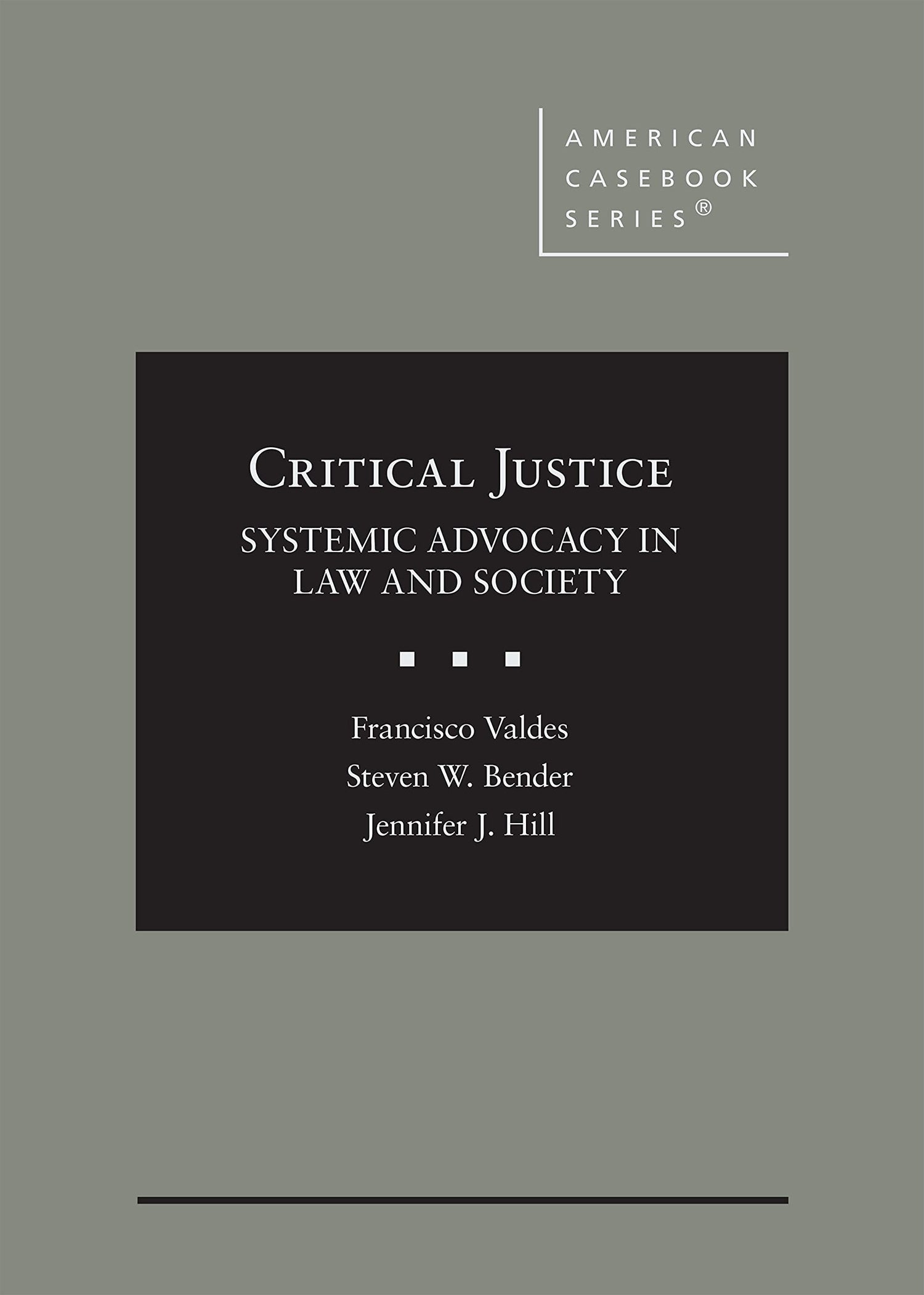 Critical Justice: Systemic Advocacy in Law and Society — used book cover