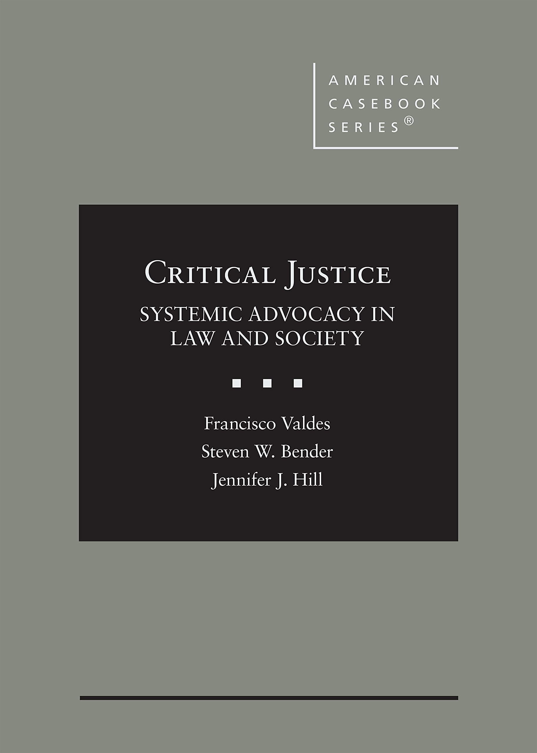 Critical Justice: Systemic Advocacy in Law and Society — used book cover