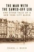The Man with the Sawed-Off Leg and Other Tales of a New York City Block — used book cover