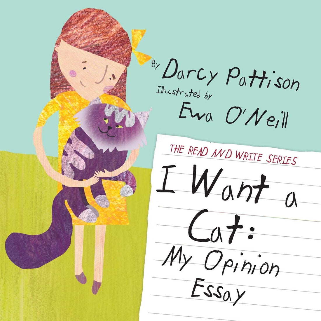 I Want a Cat: My Opinion Essay (The Read and Write Series)