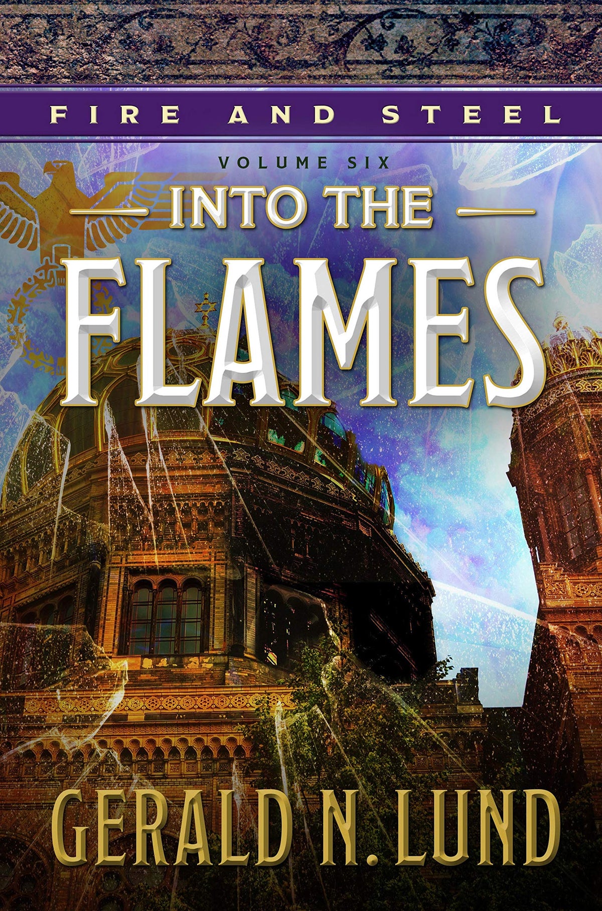 Fire and Steel, Volume 6: Into the Flames