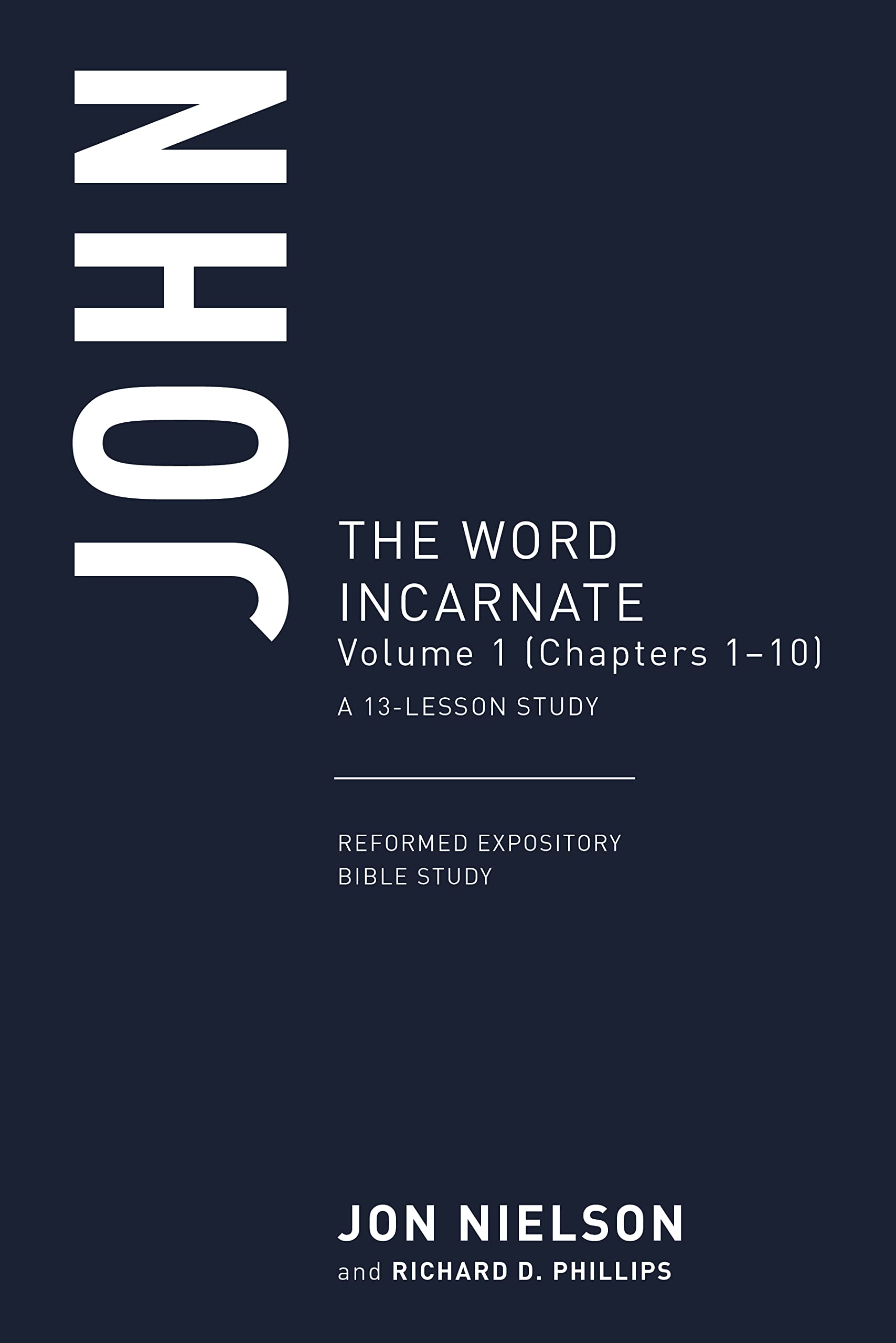 John: The Word Incarnate, Volume 1 — used book cover