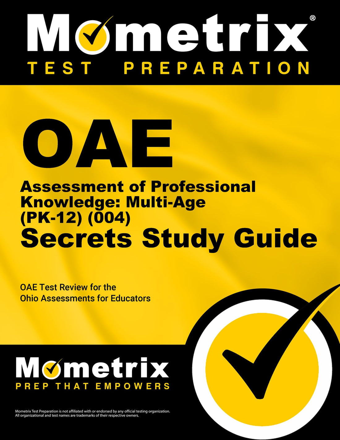 OAE Assessment of Professional Knowledge: Multi-Age (PK-12) (004) Secrets Study Guide: OAE Test Review for the Ohio Assessments for Educators