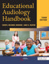 Educational Audiology Handbook, Third Edition — used book cover