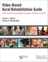 Video-Based Aural Rehabilitation Guide — used book cover