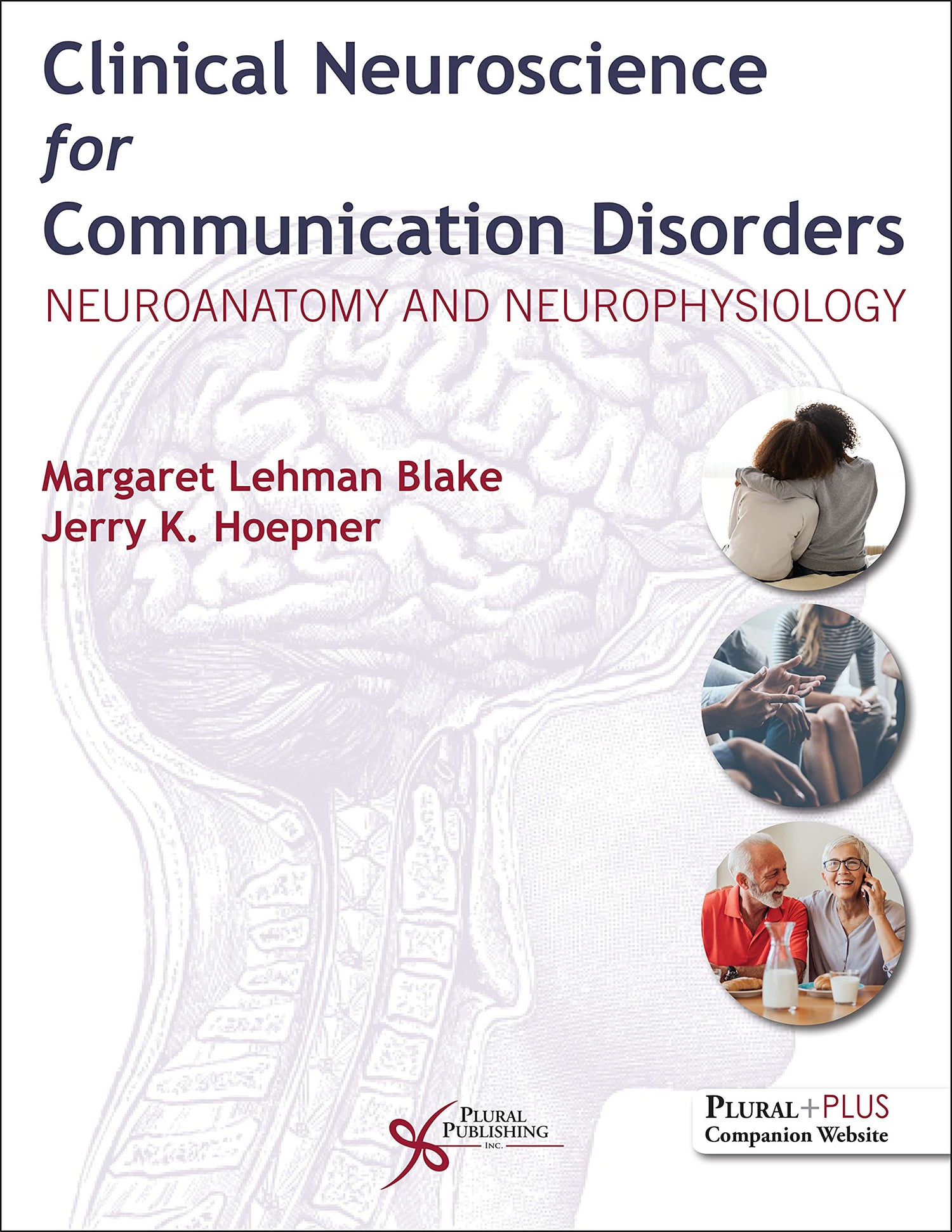 Clinical Neuroscience for Communication Disorders: Neuroanatomy and Neurophysiology