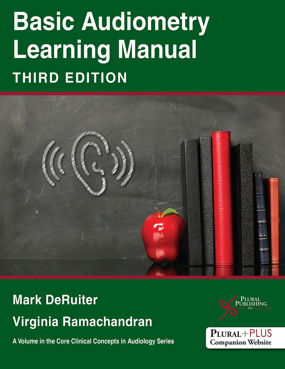 Basic Audiometry Learning Manual, Third Edition (Core Clinical Concepts in Audiology)