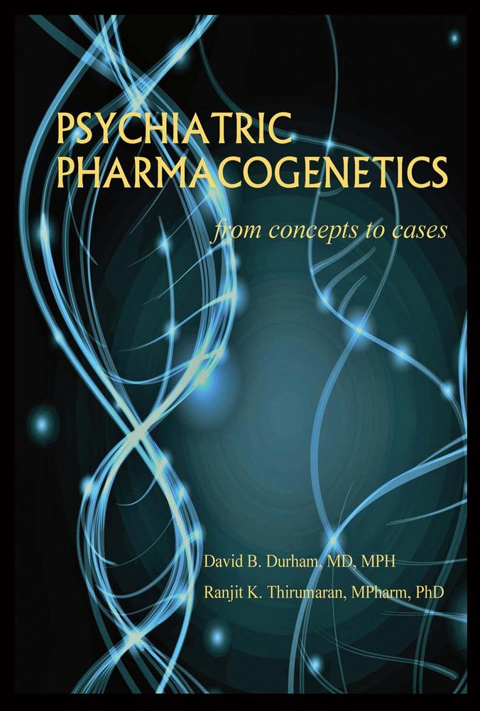 PSYCHIATRIC PHARMACOGENETICS: from concepts to cases (One)