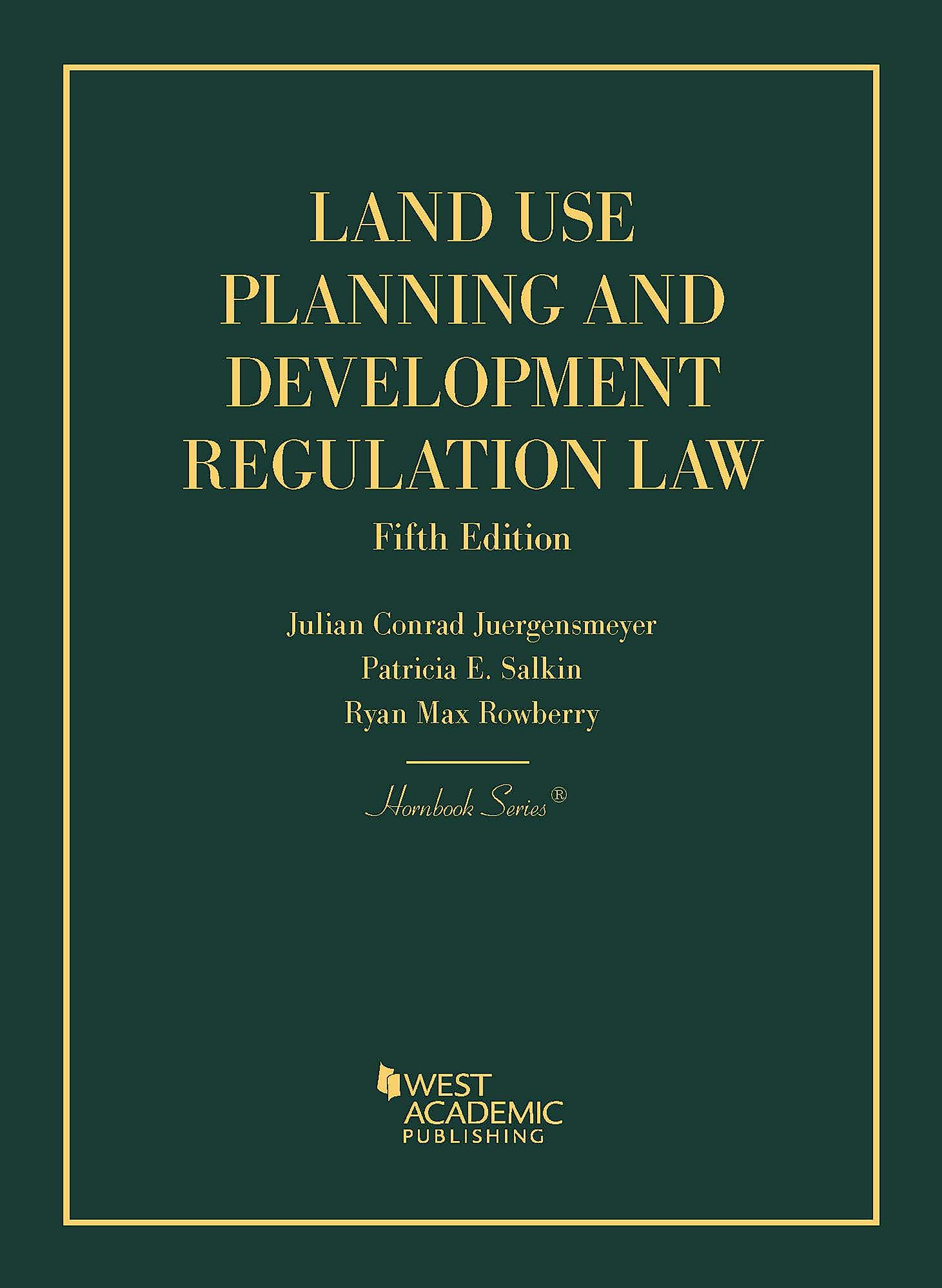 Land Use Planning and Development Regulation Law (Hornbooks)