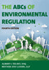The ABCs of Environmental Regulation, Fourth Edition — used book cover
