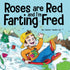 Roses are Red, and I&