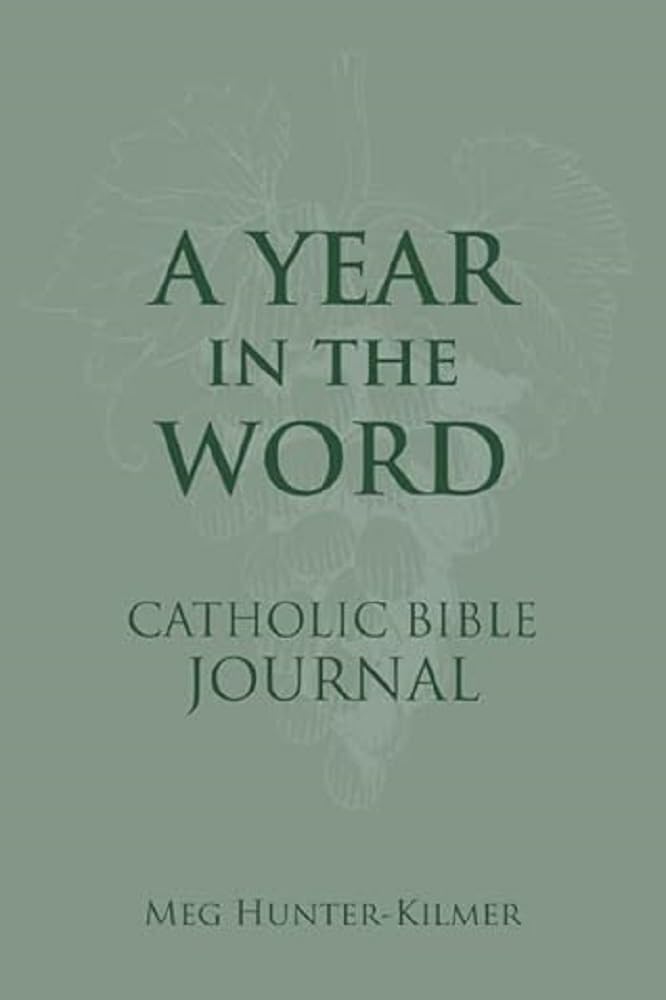 A Year in the Word Catholic Bible Journal — used book cover