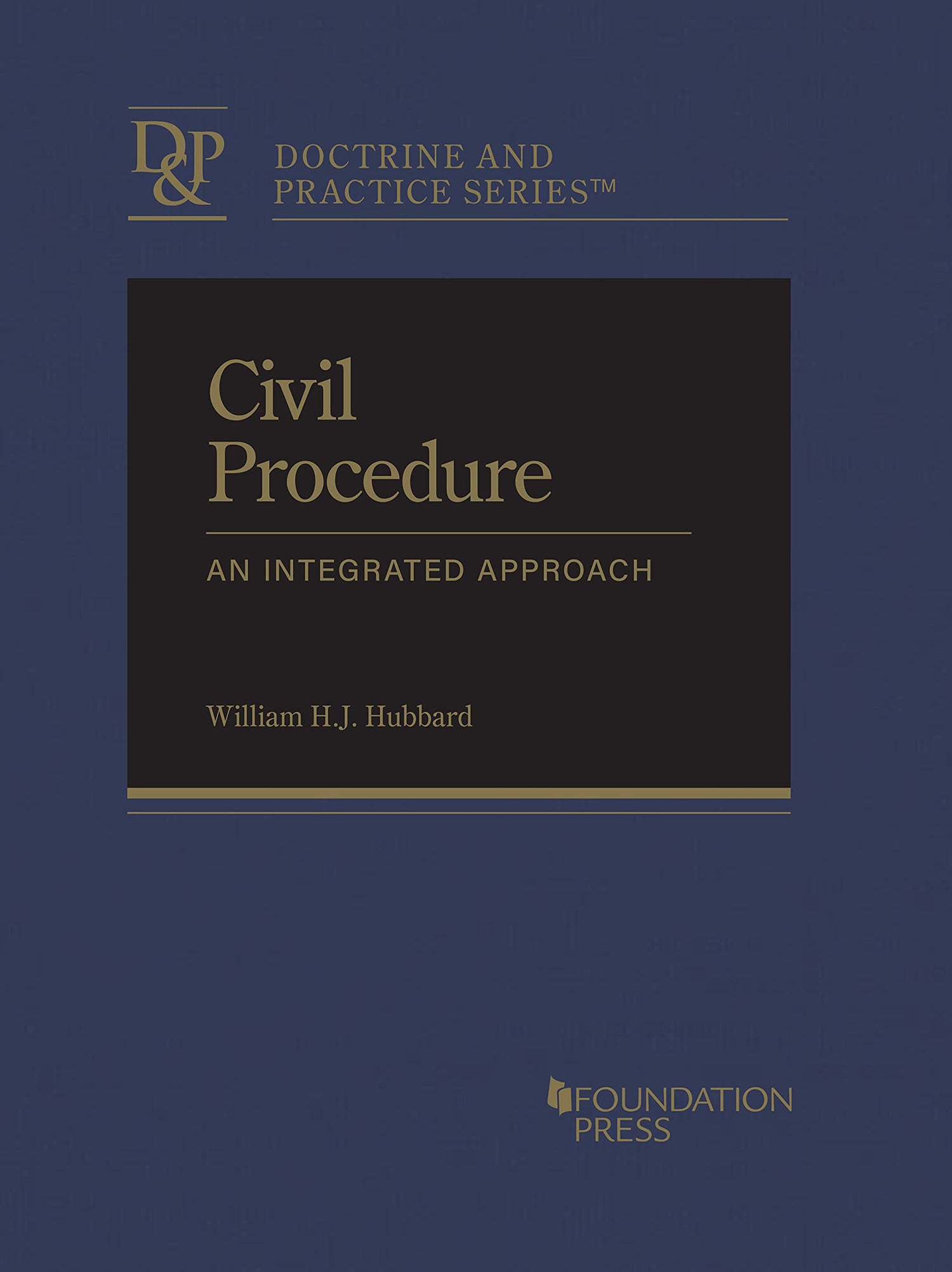 Civil Procedure: An Integrated Approach (Doctrine and Practice Series)