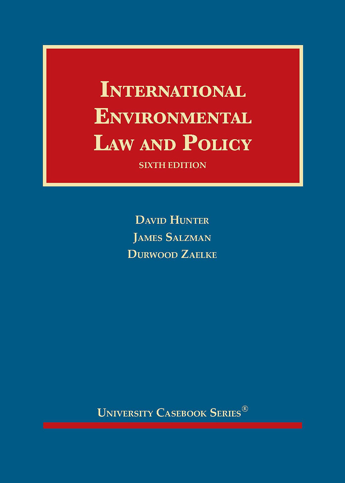 International Environmental Law and Policy (University Casebook Series)