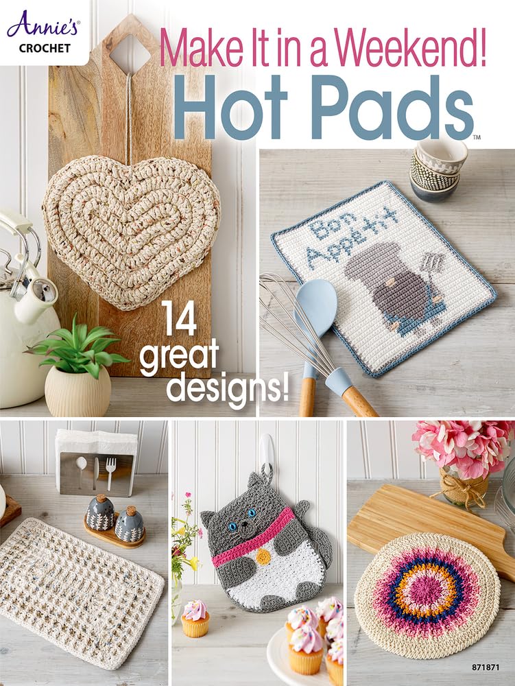 Make it in a Weekend! Crochet Hot Pads (Annie&