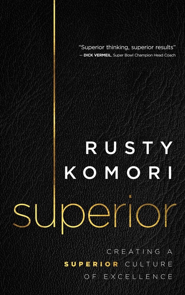 Superior: Creating a Superior Culture of Excellence — used book cover
