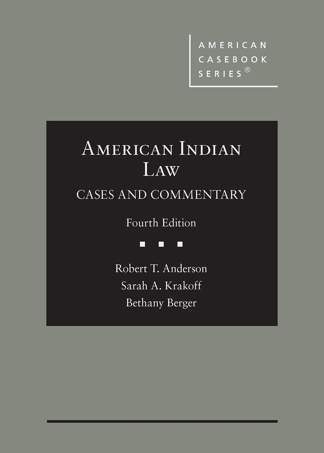 American Indian Law: Cases and Commentary (American Casebook Series)